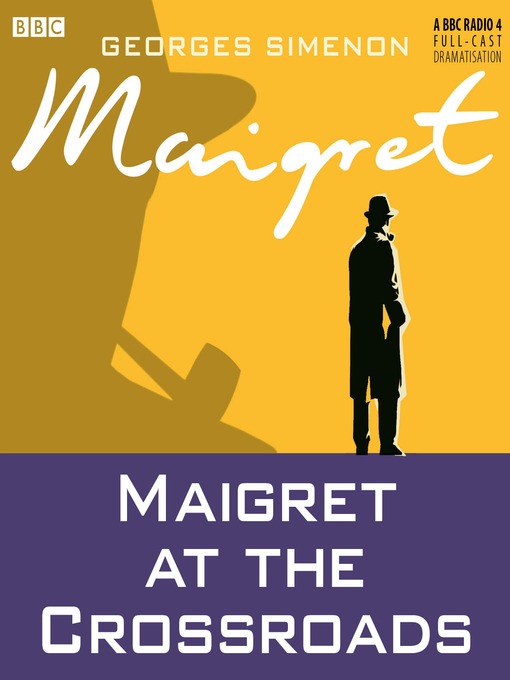 Title details for Maigret at the Crossroads by Georges Simenon - Wait list